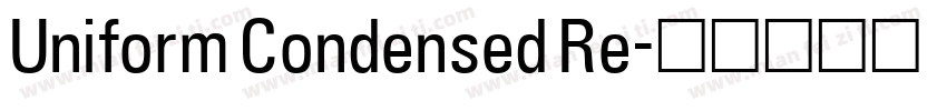 Uniform Condensed Re字体转换
